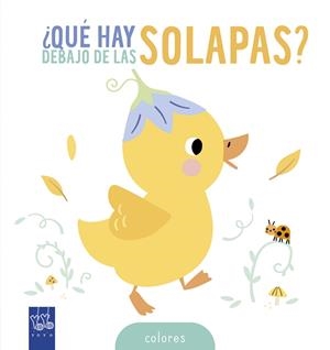 QUÉ HAY DEBAJO DE LAS SOLAPAS? COLORES | 9788408314615 | YOYO