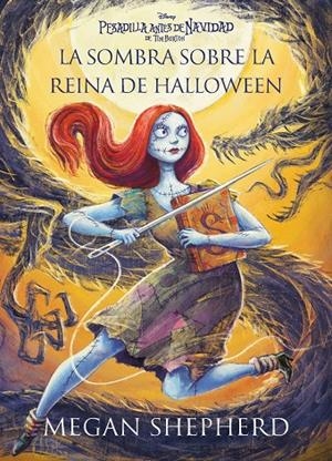 PESADILLA ANTES DE NAVIDAD. LA SOMBRA SOBRE LA REINA DE HALLOWEEN | 9791387901868 | SHEPHERD, MEGAN