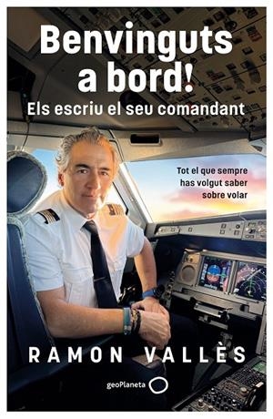 BENVINGUTS A BORD! ELS ESCRIU EL SEU COMANDANT | 9788408327240 | VALLÈS, RAMON