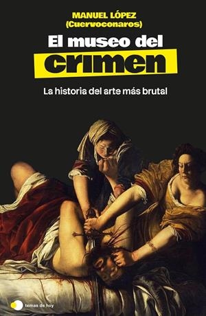 MUSEO DEL CRIMEN, EL | 9791388279287 | LÓPEZ, MANUEL (@CUERVOCONAROS)