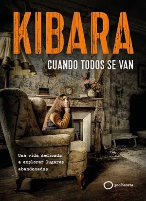 CUANDO TODOS SE VAN | 9788408326731 | KIBARA