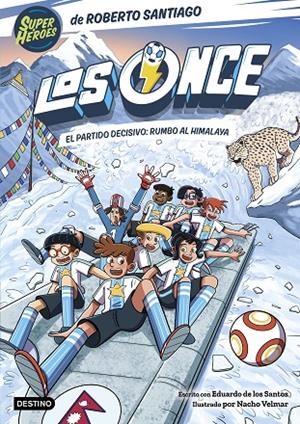 ONCE 12, LOS. EL PARTIDO DECISIVO: RUMBO AL HIMALAYA | 9788408326540 | SANTIAGO, ROBERTO / DE LOS SANTOS MOLINA, EDUARDO