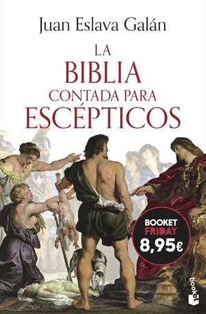BIBLIA CONTADA PARA ESCÉPTICOS, LA | 9788408326793 | ESLAVA GALÁN, JUAN