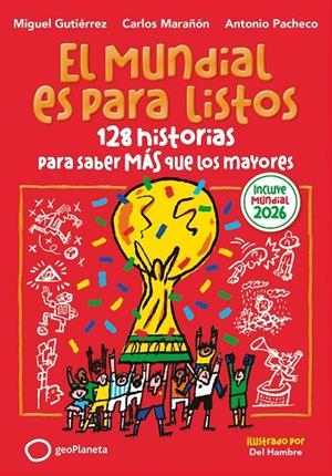 MUNDIAL ES PARA LISTOS, EL (EDICIÓN ACTUALIZADA) | 9788408326755 | GUTIÉRREZ, MIGUEL / MARAÑÓN, CARLOS / PACHECO, ANTONIO