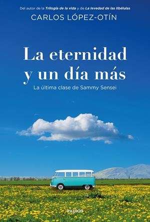 ETERNIDAD Y UN DÍA MÁS, LA | 9788449346033 | LÓPEZ-OTÍN, CARLOS