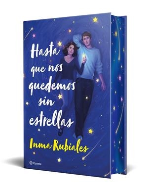 HASTA QUE NOS QUEDEMOS SIN ESTRELLAS (EDICIÓN ESPECIAL) | 9788408326632 | RUBIALES, INMA