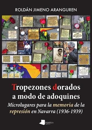 TROPEZONES DORADOS A MODO DE ADOQUINES | 9788491724971 | JIMENO, ROLDÁN