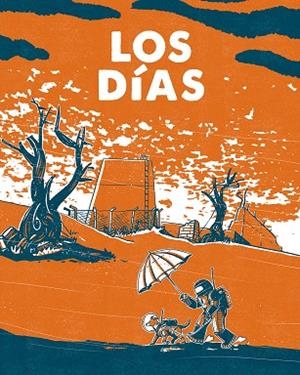 DÍAS, LOS | 9788467985641 | COMOTTO, AGUSTIN