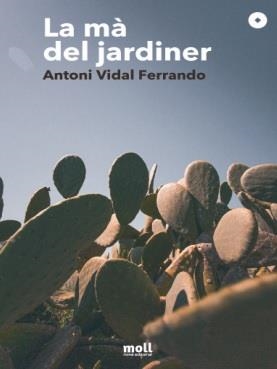 MÀ DEL JARDINER, LA | 9788427322271 | VIDAL, ANTONI