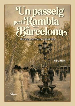 PASSEIG PER LA RAMBLA DE BARCELONA, UN | 9788412882360 | MIRET, NÚRIA