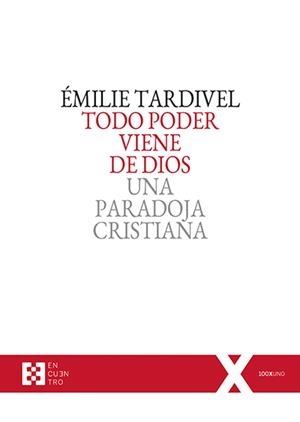 TODO PODER VIENE DE DIOS | 9788413392974 | TARDIVEL, ÉMILIE
