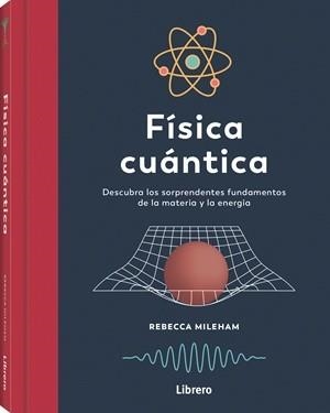 FISICA CUANTICA | 9789464992236 | MILEHAM, REBECCA