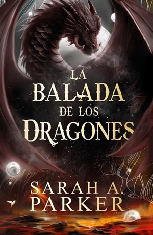 CAÍDA LUNAR 02, LA. LA BALADA DE LOS DRAGONES | 9788401041860 | PARKER, SARAH A.