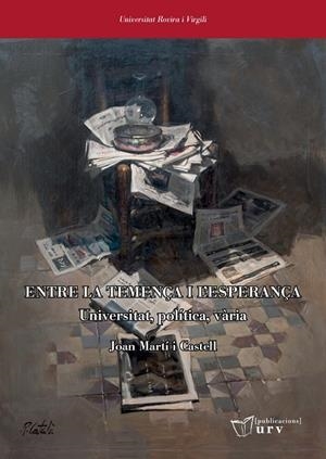 ENTRE LA TEMENÇA I L'ESPERANÇA | 9788413652818 | MARTÍ I CASTELL, JOAN