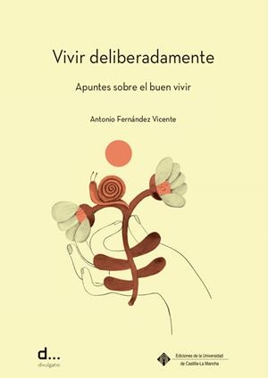 VIVIR DELIBERADAMENTE | 9788490447680 | FERNANDEZ VICENTE, ANTONIO