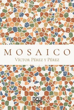 MOSAICO | 9791388125690 | PÉREZ Y PÉREZ, VÍCTOR
