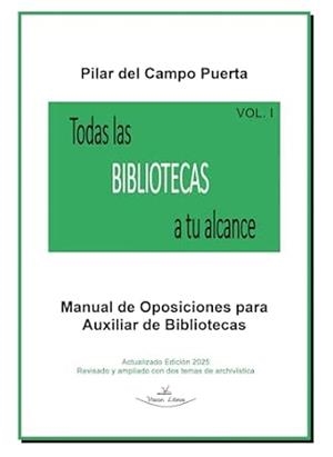TODAS LAS BIBLIOTECAS A TU ALCANCE VOL. I | 9788418516962 | DEL CAMPO PUERTA, PILAR