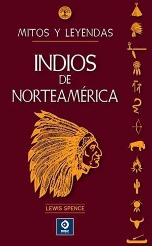 INDIOS DE NORTEAMERICA | 9788497947183 | SPENCE, LEWIS