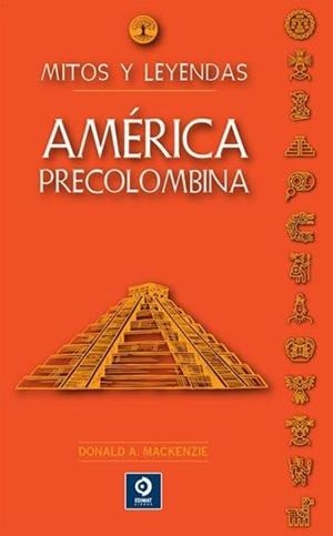 AMERICA PRECOLOMBINA | 9788497947299 | MACKENZIE, DONAL A.
