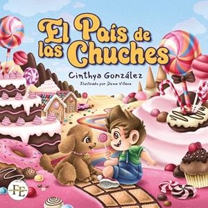 PAÍS DE LAS CHUCHES, EL | 9791399178524 | GONZALEZ REDONDO, CINTHYA