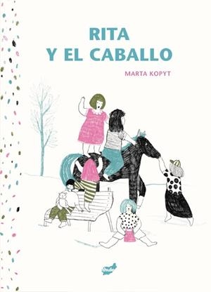 RITA Y EL CABALLO | 9791388256042 | KOPYT, MARTA