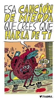 ESA CANCION DE MIERDA QUE CREES QUE HABLA DE TI | 9791399121674 | JUARMA