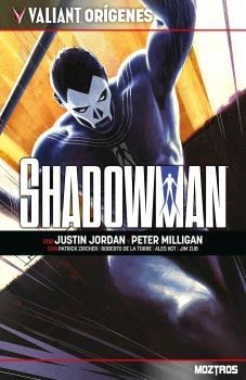 VALIANT ORIGENES : SHADOWMAN | 9791387953799 | JORDAN, JUSTIN / MILLIGAN, PETER / ZIRCHER, PATRICK