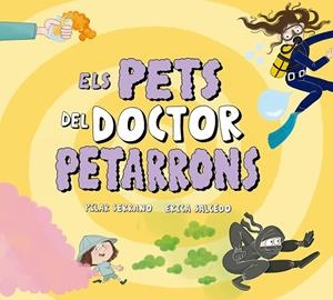 PETS DEL DOCTOR PETARRONS, ELS | 9791388132698 | SALCEDO, ERICA / SERRANO, PILAR