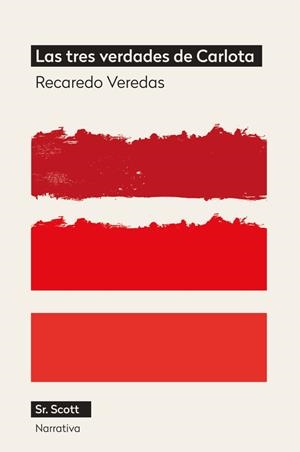 TRES VERDADES DE CARLOTA, LAS | 9791399137279 | VEREDAS, RECAREDO