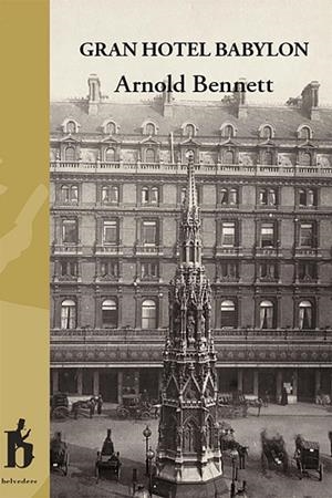 GRAN HOTEL BABYLON | 9788494906381 | BENNETT, ARNOLD