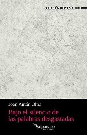 BAJO EL SILENCIO DE LAS PALABRAS DESGASTADAS | 9791388356087 | ANTÓN OLTRA, JOAN