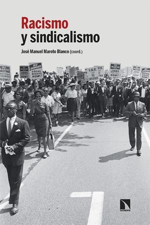 RACISMO Y SINDICALISMO | 9788410677135 | MAROTO BLANCO, JOSÉ MANUEL