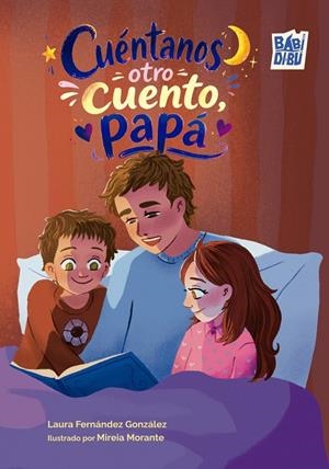 CUÉNTANOS OTRO CUENTO, PAPÁ | 9791388050527 | FERNÁNDEZ GONZÁLEZ, LAURA