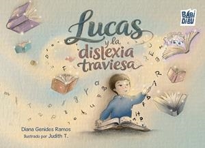 LUCAS Y LA DISLEXIA TRAVIESA | 9791388436499 | RAMOS MANSO, DIANA GENIDES