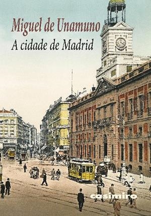 A CIDADE DE MADRID | 9791399018318 | UNAMUNO, MIGUEL DE