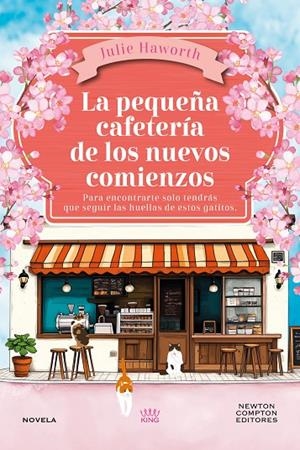 PEQUEÑA CAFETERÍA DE LOS NUEVOS COMIENZOS, LA | 9791388015458 | HAWORTH, JULIE