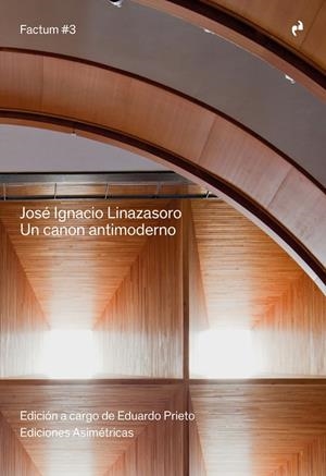 CANON ANTIMODERNO, UN | 9791387634438 | LINAZASORO, JOSE IGNACIO / PRIETO, EDUARDO