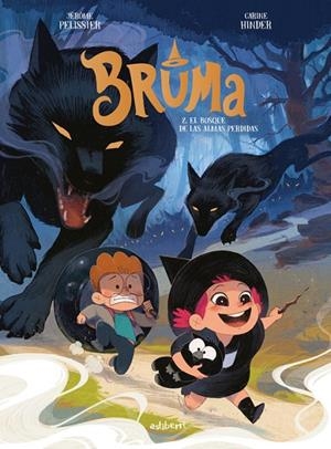 BRUMA 02 : EL BOSQUE DE LAS ALMAS PERDIDAS | 9791387927455 | HINDER, CARINE / PELISSIER, JEROME