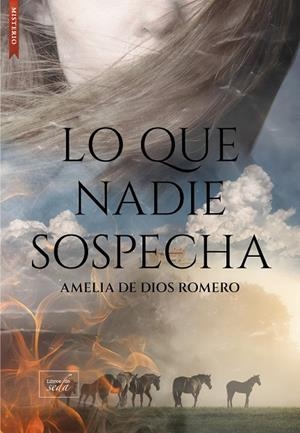 LO QUE NADIE SOSPECHA | 9788410481367 | DE DIOS ROMERO, AMELIA