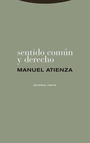 SENTIDO COMÚN Y DERECHO | 9788413643649 | ATIENZA, MANUEL