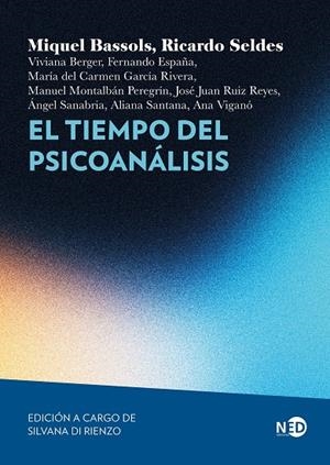 TIEMPO DEL PSICOANÁLISIS, EL | 9791387967444 | BASSOLS, MIQUEL / SELDES, RICARDO