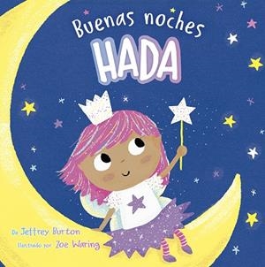 BUENAS NOCHES, HADA | 9788491459347 | BURTON, JEFFREY / WARING, ZOE
