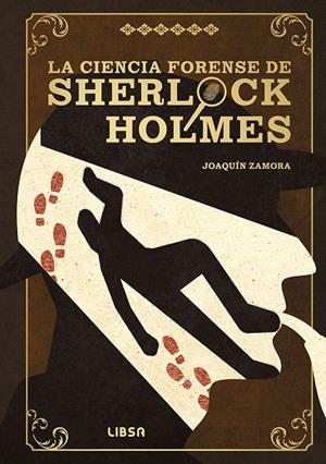 CIENCIA FORENSE DE SHERLOCK HOLMES, LA | 9788466245517 | ZAMORA, JOAQUÍN