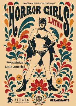 HORROR GIRLS LATINOAMERICA | 9788412911275 | GARCIA MASSAGUÉ, MÒNICA