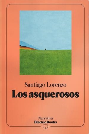 ASQUEROSOS, LOS | 9791388154744 | LORENZO, SANTIAGO