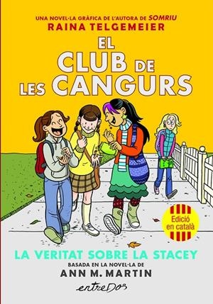 CLUB DE LES CANGURS 02, EL : LA VERITAT SOBRE LA STACEY | 9791387878221 | MARTIN, ANN M.
