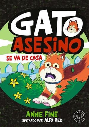 DIARIO DE UN GATO ASESINO 03. SE VA DE CASA | 9791388154577 | FINE, ANNE
