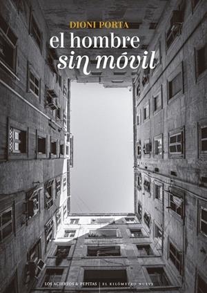 HOMBRE SIN MÓVIL, EL | 9788419689511 | PORTA, DIONI