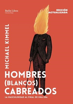 HOMBRES (BLANCOS) CABREADOS (EDICIÓN ACTUALIZADA) | 9791387687274 | KIMMEL, MICHAEL