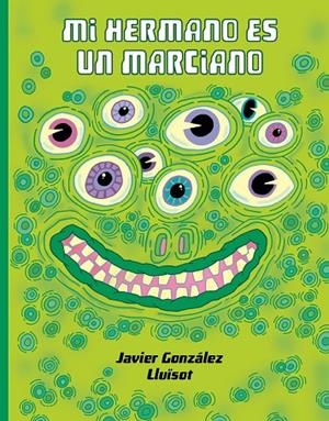 MI HERMANO ES UN MARCIANO | 9788416427925 | GONZÁLEZ, JAVIER